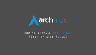 How to Install Arch Linux [Step by Step Guide]